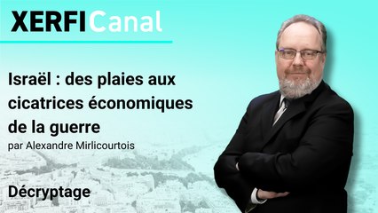 Israël : des plaies aux cicatrices économiques de la guerre [Alexandre Mirlicourtois]