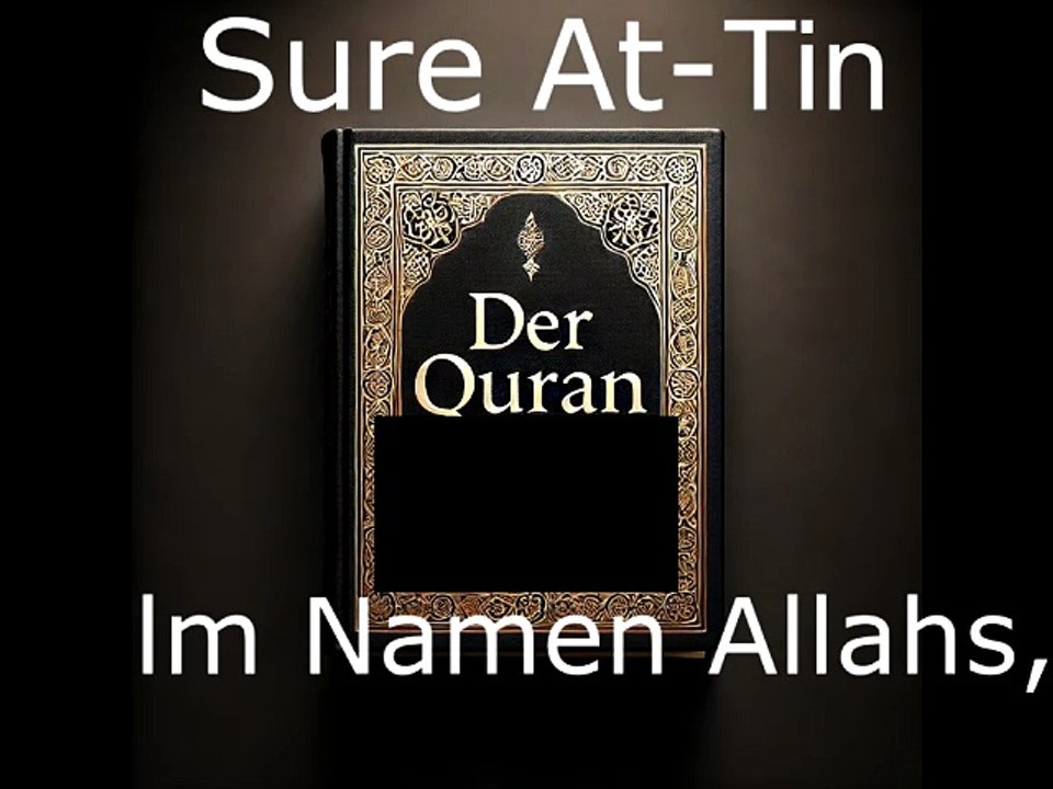 Der Quran auf Deutsch-Sure At Tin (95)