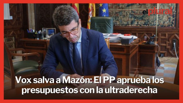 Vox salva a Mazón: El PP acuerda los presupuestos de la Generalitat con la ultraderecha