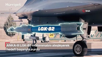 ANKA-III LGK-82 mühimmatını ateşleyerek hedefi başarıyla vurdu