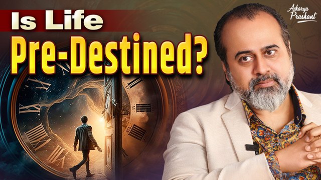 Is life pre-destined? || Acharya Prashant, with IIT Bombay (2021)