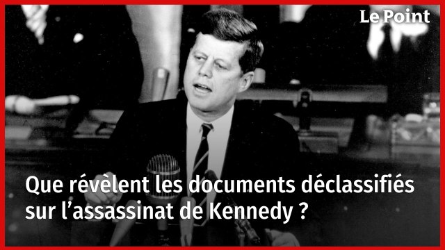 Que révèlent les documents déclassifiés sur l’assassinat de Kennedy ?