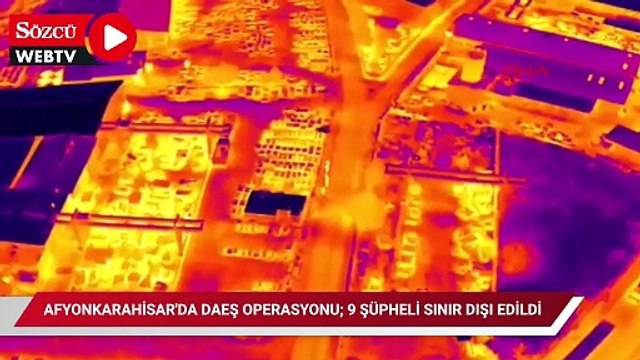 Afyonkarahisar'da DAEŞ operasyonu; 9 şüpheli sınır dışı edildi