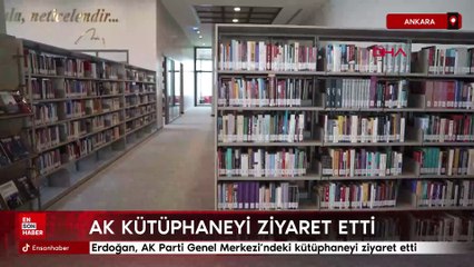 Cumhurbaşkanı Erdoğan, AK Parti Genel Merkezi'ndeki kütüphaneyi ziyaret etti