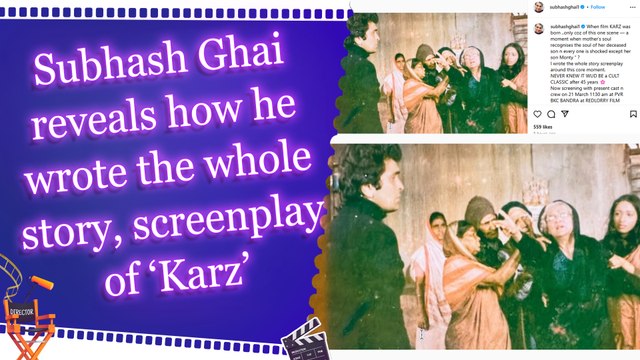 Subhash Ghai reveals how he wrote the whole story, screenplay of ‘Karz’
