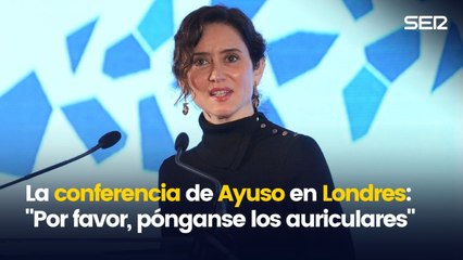 Isabel Díaz Ayuso da una conferencia en Londres y el moderador se fija en su inglés