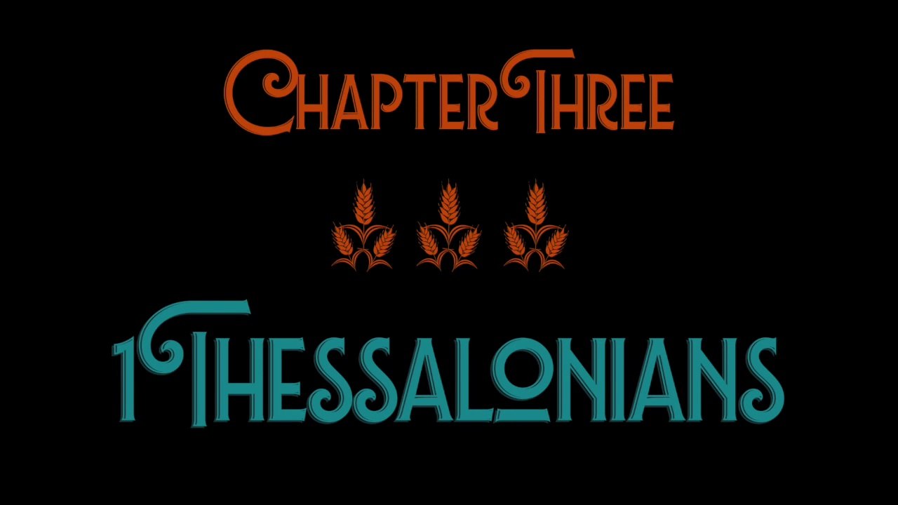 Chapter Three- 1 Thessalonians