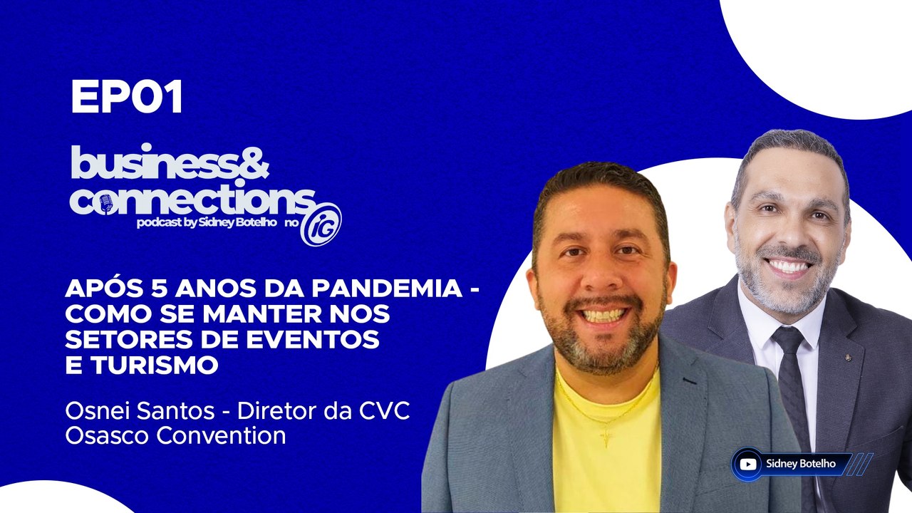 Podcast Business Connections⁩ com Osnei Augusto Santos