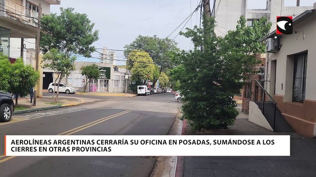 Aerolíneas Argentinas cerraría su oficina en Posadas, sumándose a los cierres en otras provincias