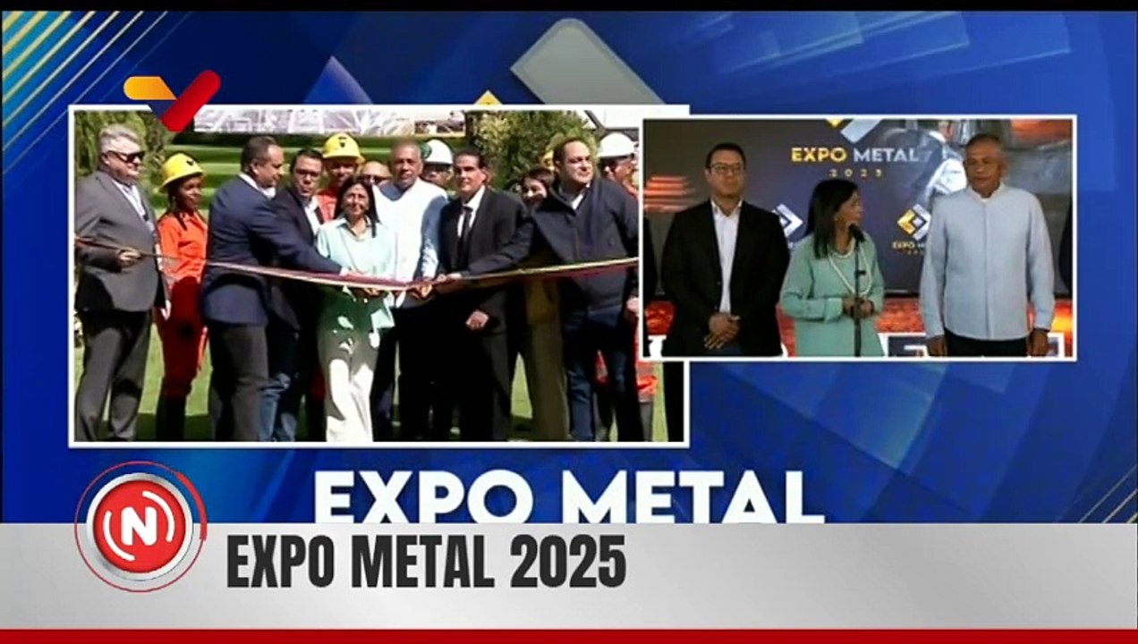 Vicepresidenta Delcy Rodríguez lidera inauguración de la Expo Metal 2025 en el estado Bolívar