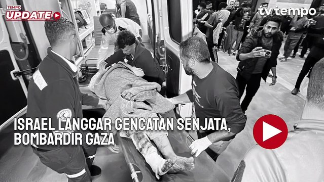 Israel Langgar Gencatan Senjata, Bombardir Gaza dan Tewaskan 100 Orang
