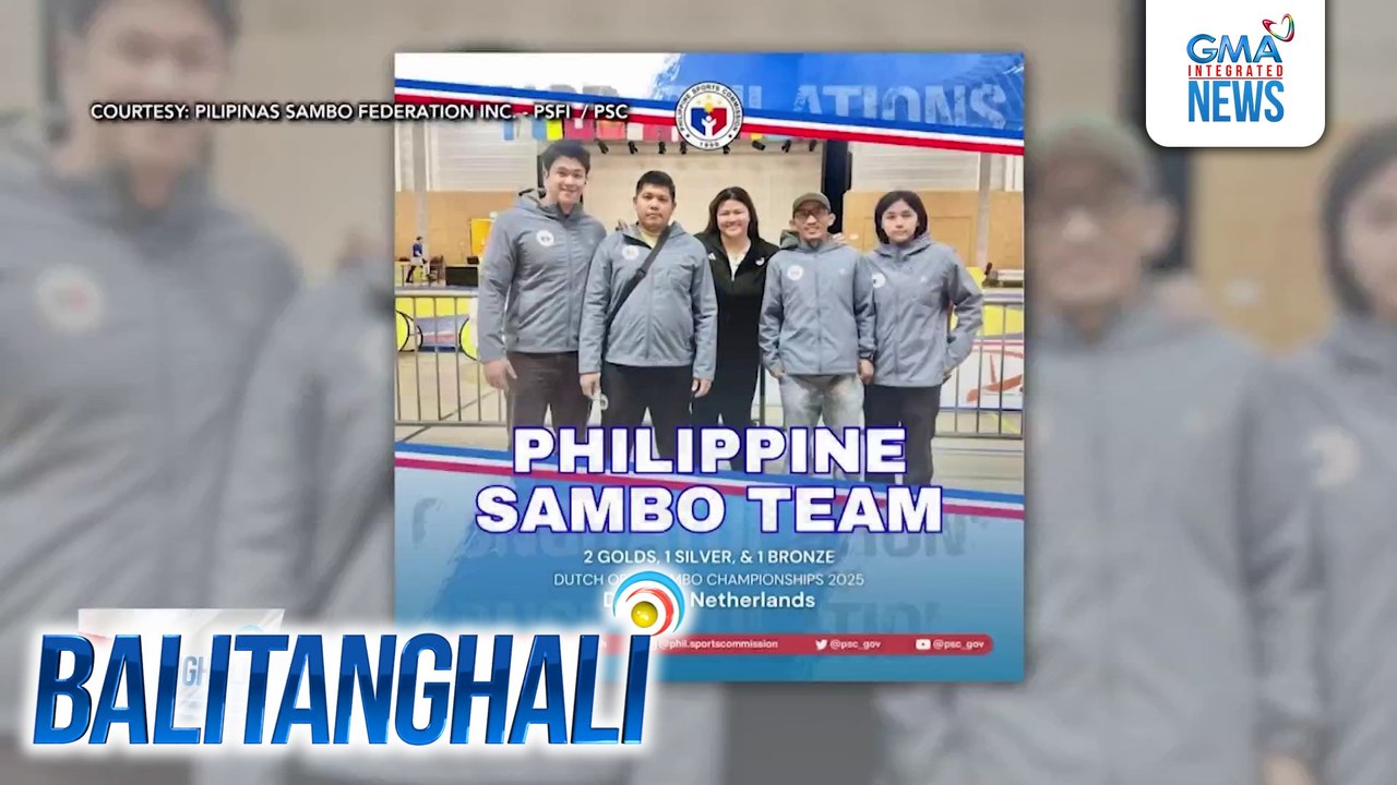PH National Sambo Team, panalo ng 4 na medalya sa 2025 Dutch Open Sambo Championships | Balitanghali