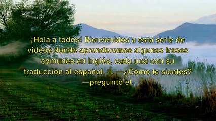 "Frases Comunes en Ingles: Desde '¿Como te sientes?' hasta '¡Mirame cuando te hablo!'"