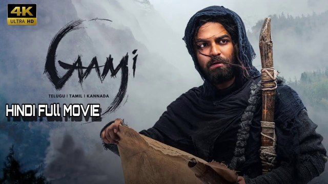 Gaami (2025) _ New South Hindi Dubbed Full Movie _ Action Thriller Blockbuster _ Latest South Movie