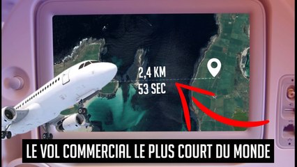 Le vol commercial le plus court du monde !  - Une dose de curiosité