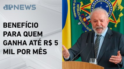 Lula enviará PL de Isenção do IR ao Congresso nesta terça (18)