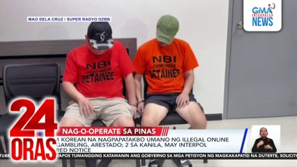4 Koreano na nagpapatakbo umano ng illegal online gambling, arestado; 2 sa kanila, may Interpol red notice | 24 Oras