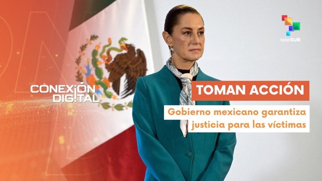 Conexión Digital 18-03 México combatirá las desapariciones forzadas