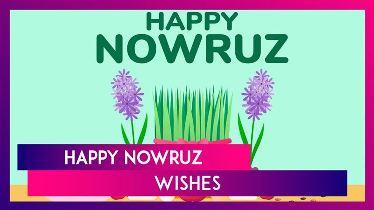 Nowruz 2025 Wishes, Heartfelt Quotes, Messages & Navroz Mubarak Greetings To Send On Parsi New Year