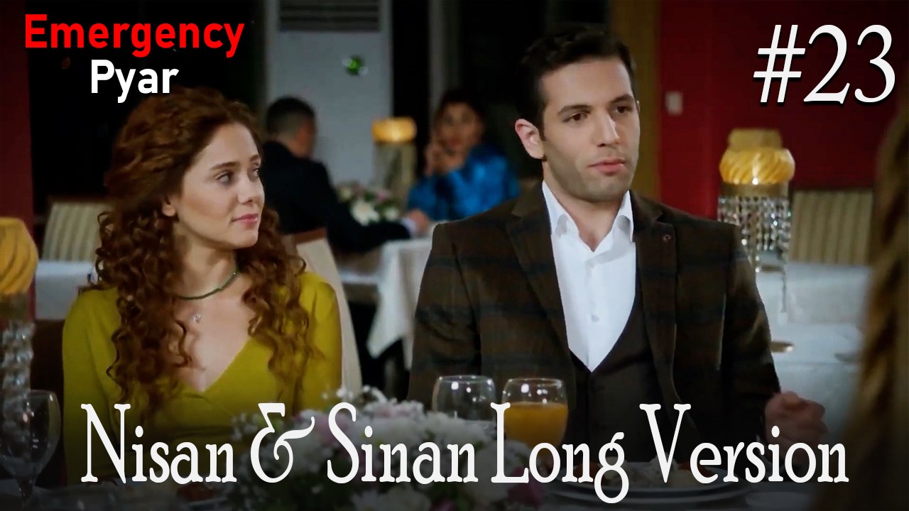LONG VERSİON \ Nisan & Sinan #23