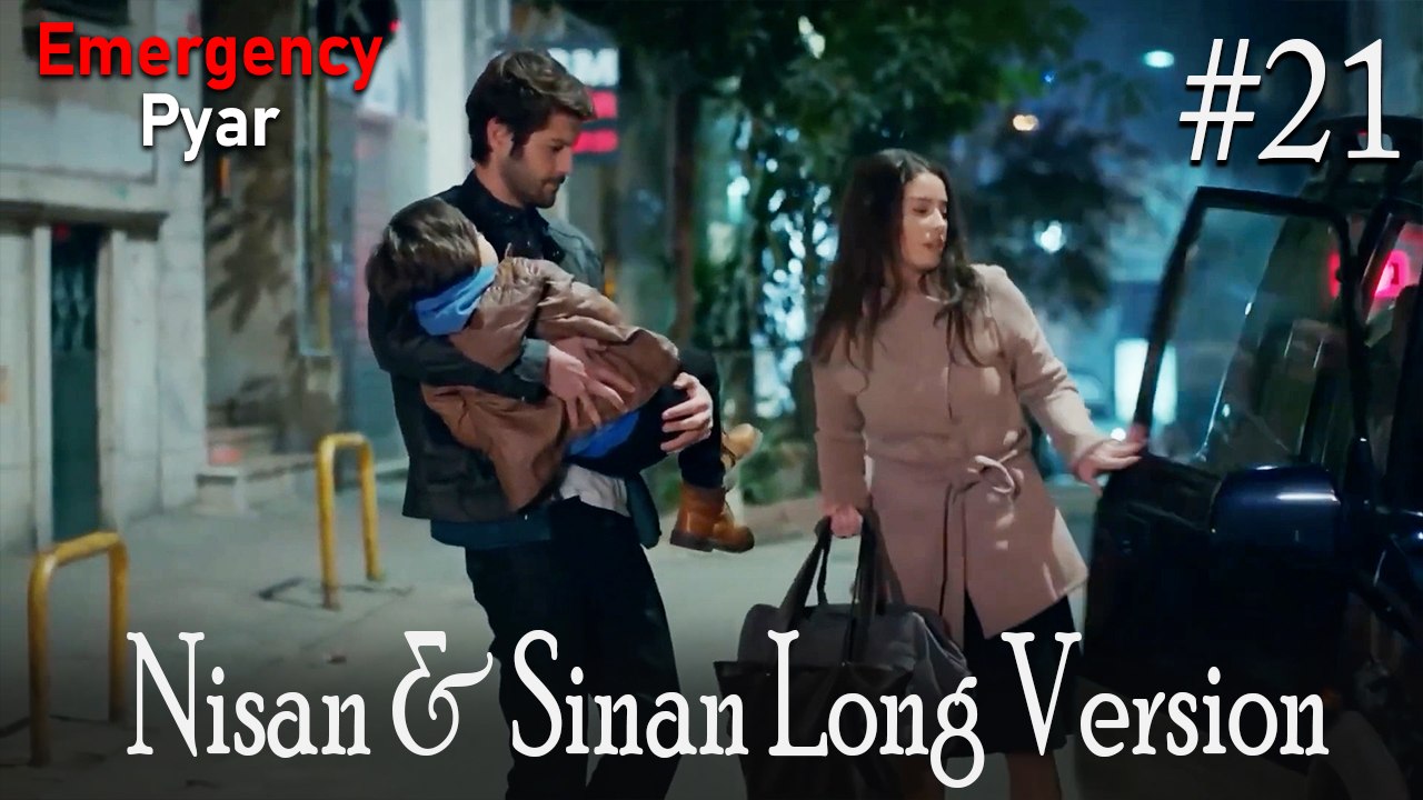 LONG VERSİON \ Nisan & Sinan #21