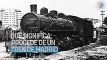 El refrán que todos usan en España pero pocos saben qué significa: procede de un tren de Madrid