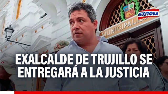 Exalcalde de Trujillo afirma que se entregará a la justicia tras meses en la clandestinidad: Ahora hay más garantías