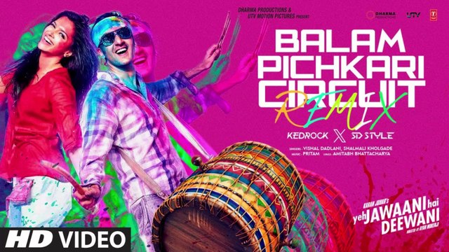 Balam Pichkari (Circuit Remix): Ranbir, Deepika | Holi Special | Kedrock, SD Style