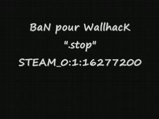 ban cheat ".stop" STEAM_0:1:16277200