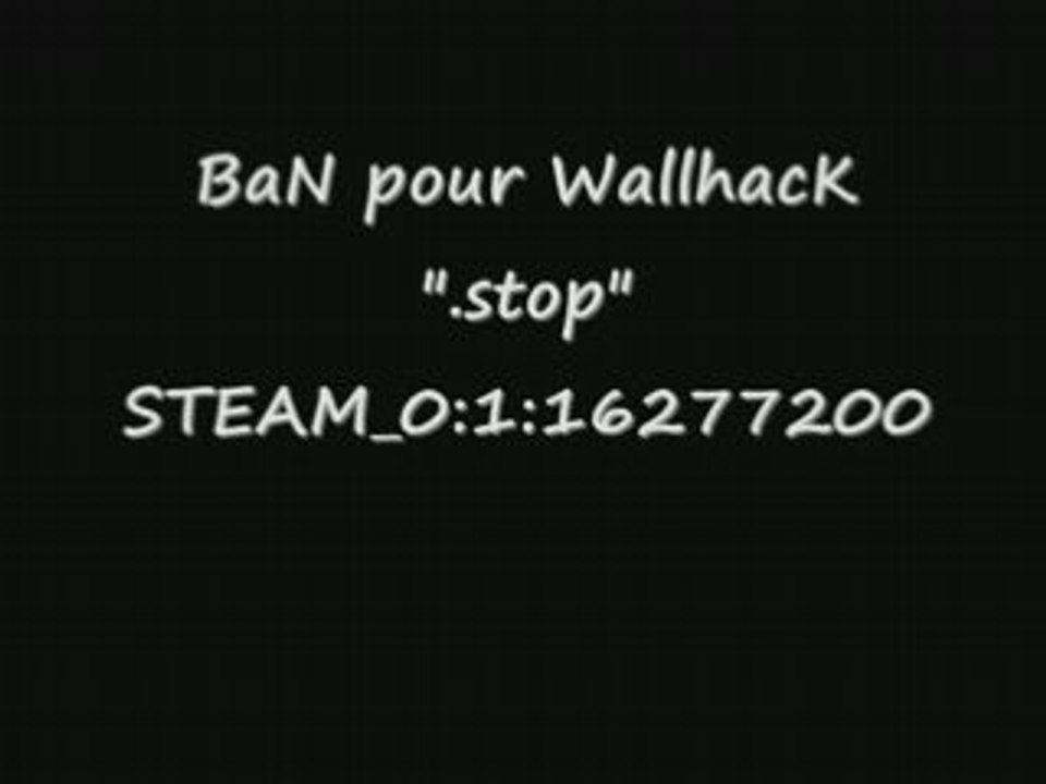 ban cheat ".stop" STEAM_0:1:16277200