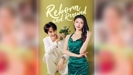 Reborn and Renewed 🎬 Full Movie | Heartfelt Relationship Drama