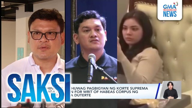 DOJ, hiniling na huwag pagbigyan ng Korte Suprema ang mga petition for writ of habeas corpus ng magkakapatid na Duterte | Saksi