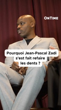Pourquoi Jean-Pascal Zadi s’est-il fait refaire les dents ?