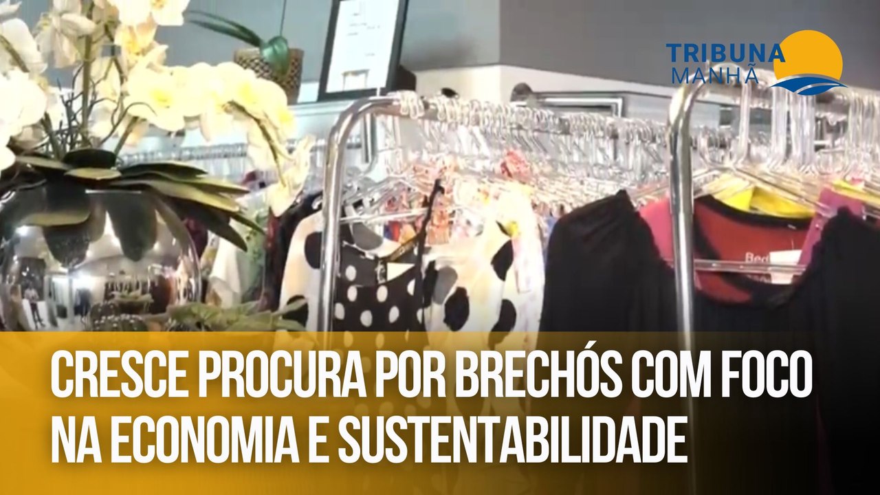 Cresce procura por brechós com foco na economia e sustentabilidade