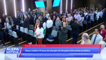 b'Alepa Notadcia 26 - Homenagem pelos 70 anos do Hospital Adventista (28.08.23)'