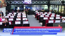 b'Alepa Notadcias 30 - Projeto aprova devolua7o integral da taxa de matradcula pelas Universidades'
