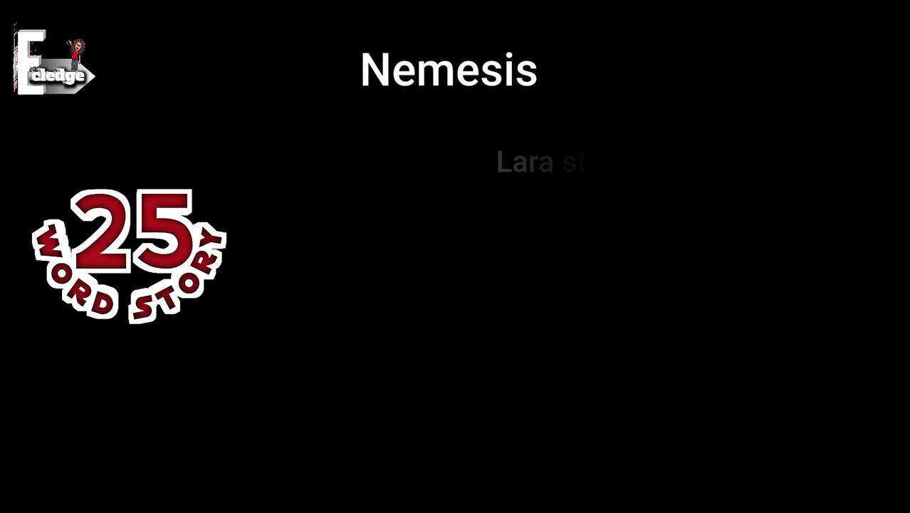 Nemesis| 25 word story #learnenglish