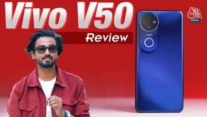 Vivo V50 Review: स्लिम और स्टाइलिश फोन, जानिए कैमरा और परफॉर्मेंस का हाल 