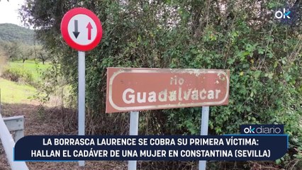 La borrasca Laurence se cobra su primera víctima: hallan el cadáver de una mujer en Constantina (Sevilla)