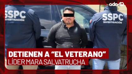 Mara Salvatrucha en México, detienen a "El Veterano" supues líder criminal I Todo Personal