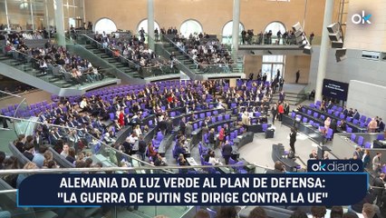 Alemania da luz verde al plan de defensa:  "La guerra de Putin se dirige contra la UE"
