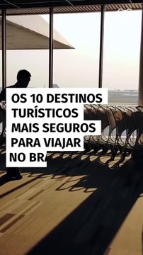 Os 10 destinos turísticos mais seguros para viajar no Brasil