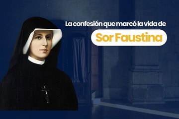 La Confesión que Transformó la Vida de Sor Faustina ✨