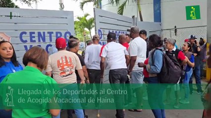 Llegada de los Deportados al Centro de Acogida Vacacional de Haina