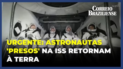 URGENTE: astronautas 'presos' na ISS retornam à Terra com pouso no mar