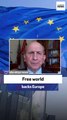 Former French defense advisor: Free world rallying around Europe
