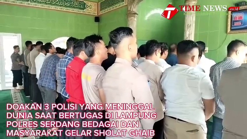 DOAKAN 3 POLISI YANG MENINGGAL DUNIA SAAT BERTUGAS DI LAMPUNG, POLRES SERDANG BEDAGAI DAN MASYARAKAT GELAR SHOLAT GHAIB