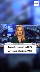 Israel consulted US on Gaza strikes: WH