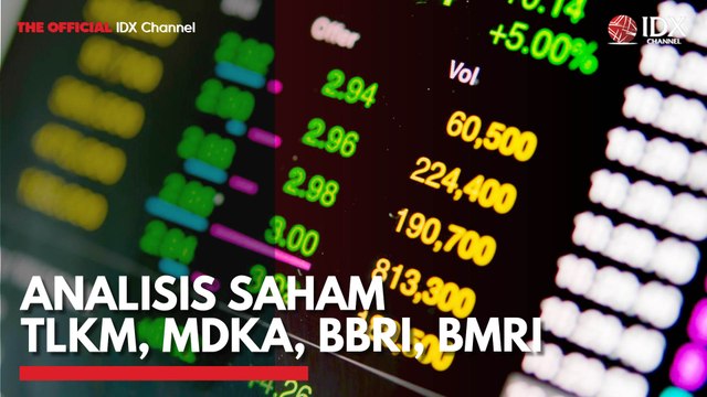 Analisis Saham TLKM, MDKA, BBRI, BMRI