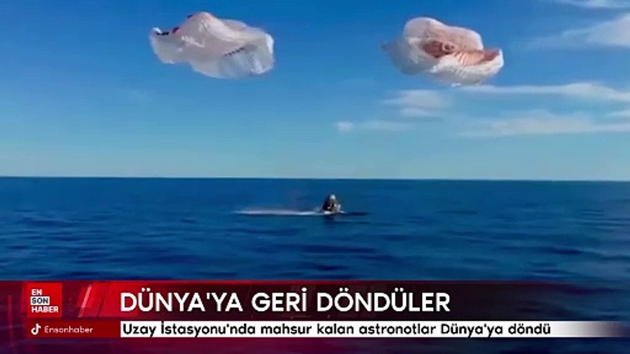 Uluslararası Uzay İstasyonu'nda mahsur kalan astronotlar Dünya'ya döndü